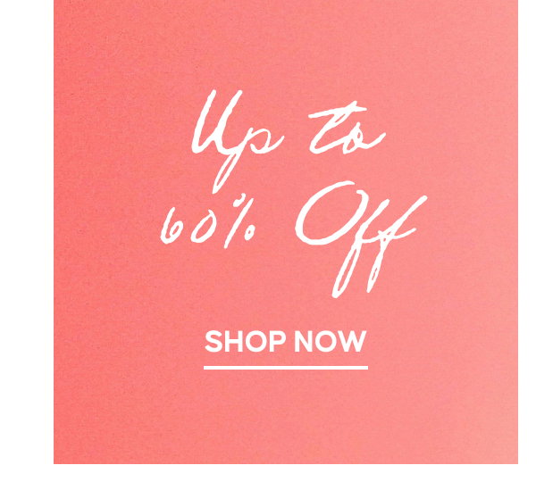 Up to 60% Off - Shop Now