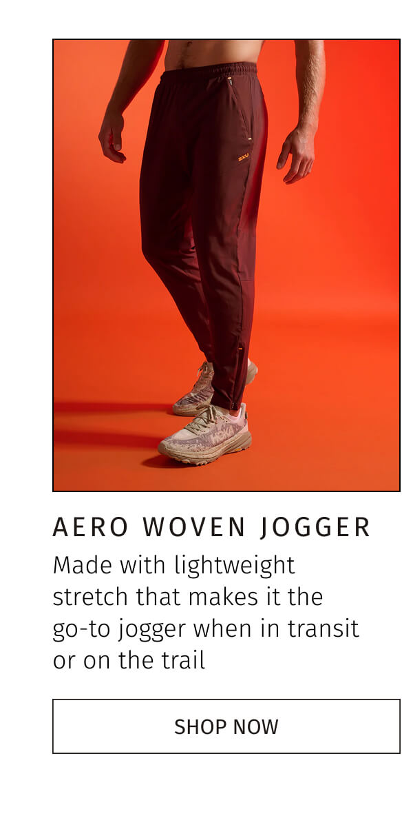 AERO WOVEN JOGGER | SHOP NOW