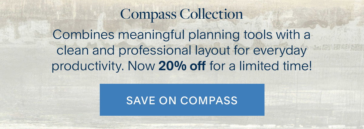 mpass Collection. Combines meaningful planning tools with a clean and professional layout for everyday productivity. Now 20% off for a limited time!