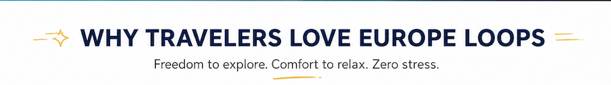 Why travelers love Euurope loops
