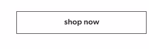 Shop now.