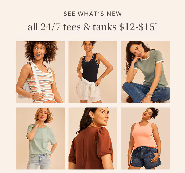 See what's new. All 24/7 tees & tanks $12-$15*. Models wearing maurices clothing.