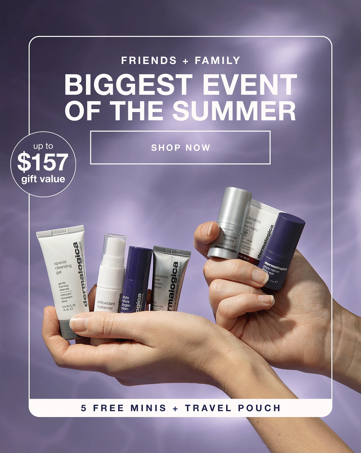 friends + family | 6 free gifts* with any $150+ orders