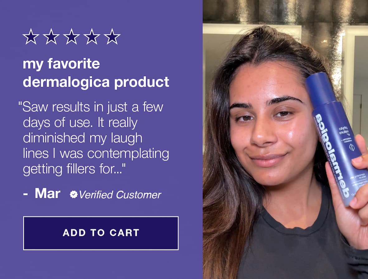 5/5 stars | my favorite dermalogica product | "saw results in just a few days of use. it really dimished my laugh lines i was contemplating getting fillers for..." -mar [verified customer] | add to cart