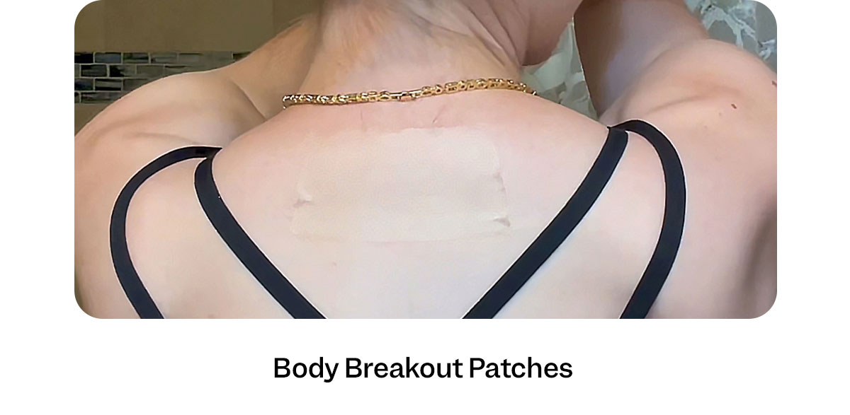 Body Breakout Patches