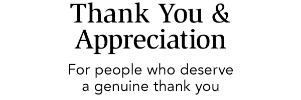 Thank You and Appreciation: For people who deserve a genuine thank you