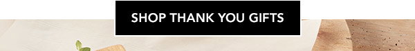 Shop Thank You Gifts