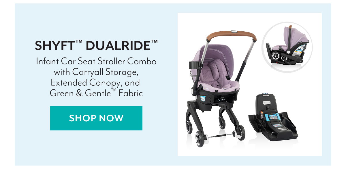 SHYFT™ DUALRIDE™ Infant Car Seat Stroller Combo with Carryall Storage, Extended Canopy, and Green & Gentle™ Fabric | SHOP NOW