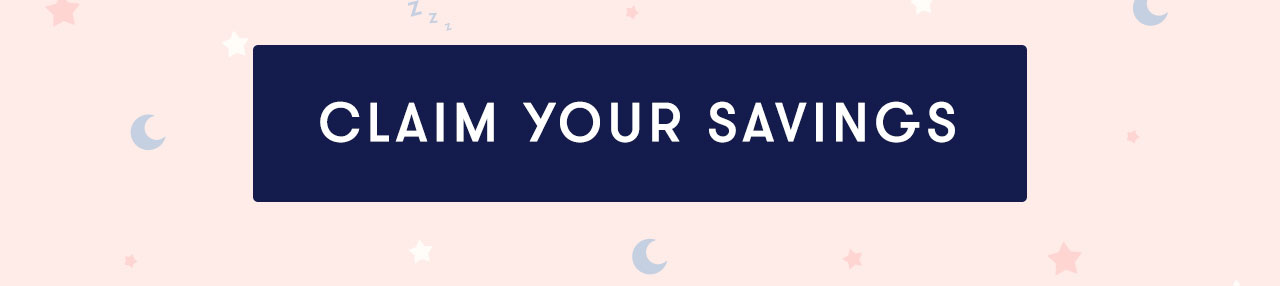 CLAIM YOUR SAVINGS