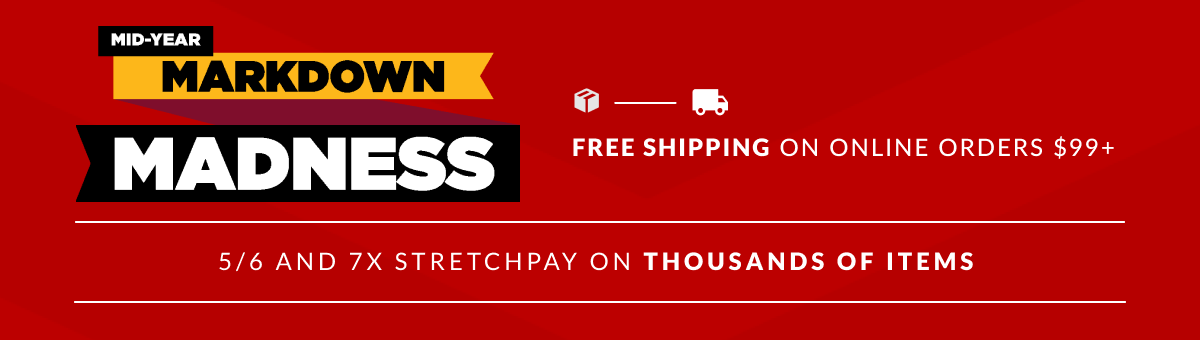 Mid-Year Markdown Madness + Free Shipping on Online Orders $99+