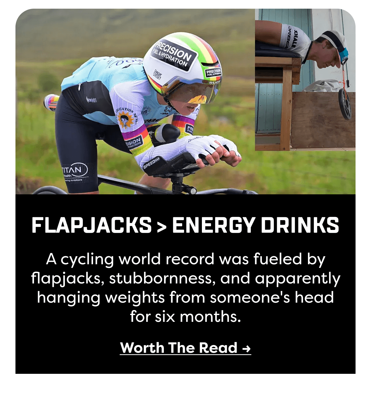 A cycling world record was fueled by flapjacks, stubbornness, and apparently hanging weights from someone's head for six months.
