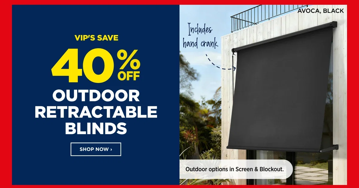 VIP 40%off Outdoor Retractable Blinds