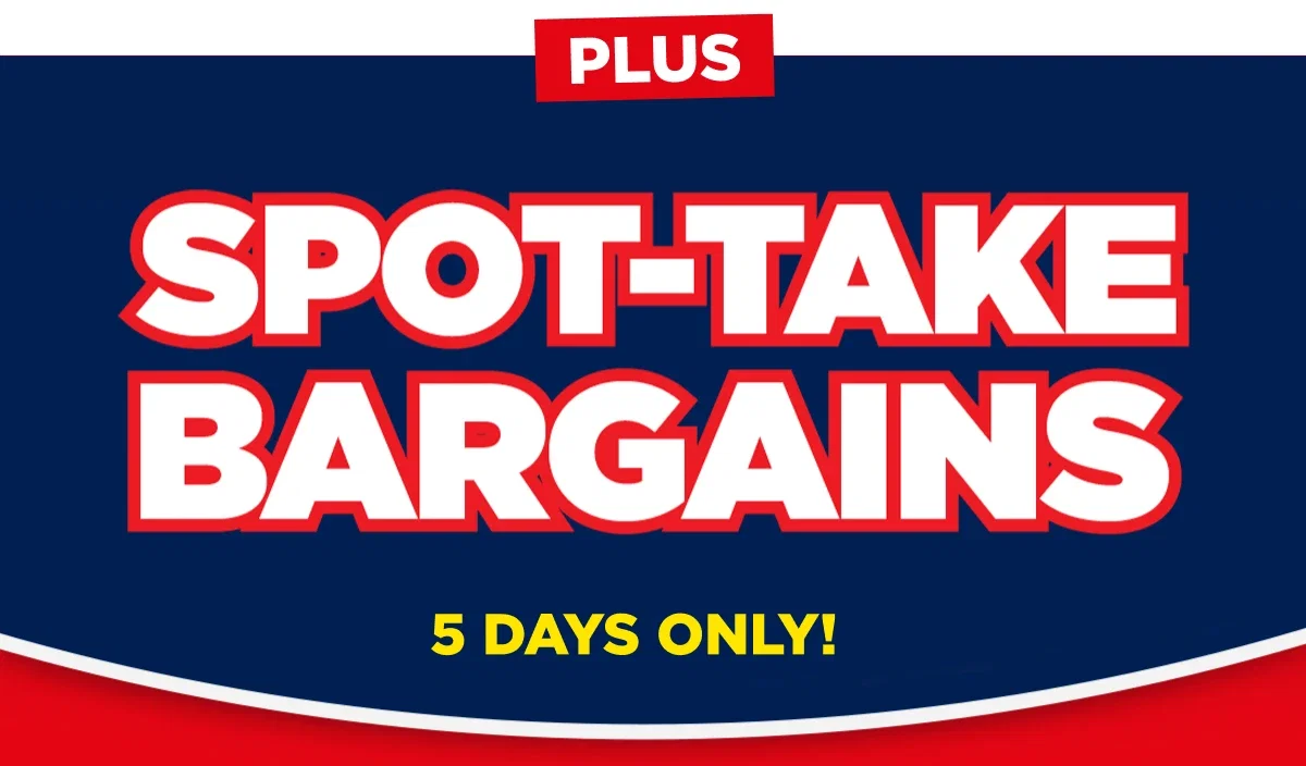 Spot-Take Bargains