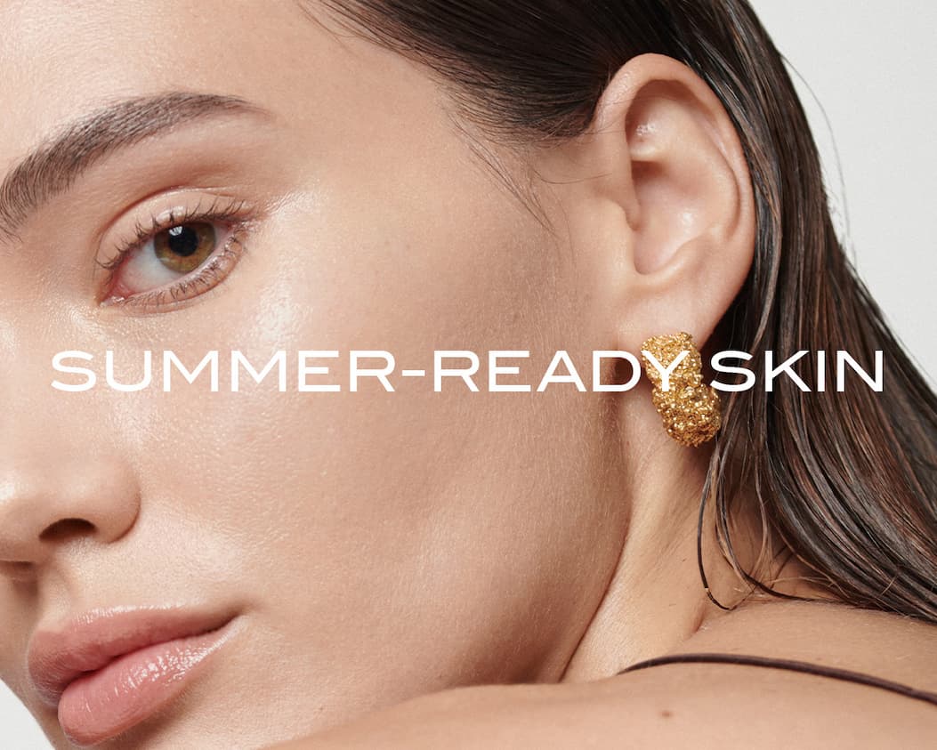 SUMMER-READY SKIN