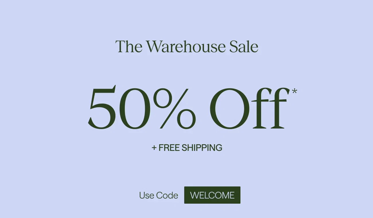 THE WAREHOUSE SALE | 50% Off + FREE SHIPPING | terms apply