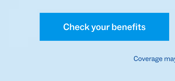 Check your benefits