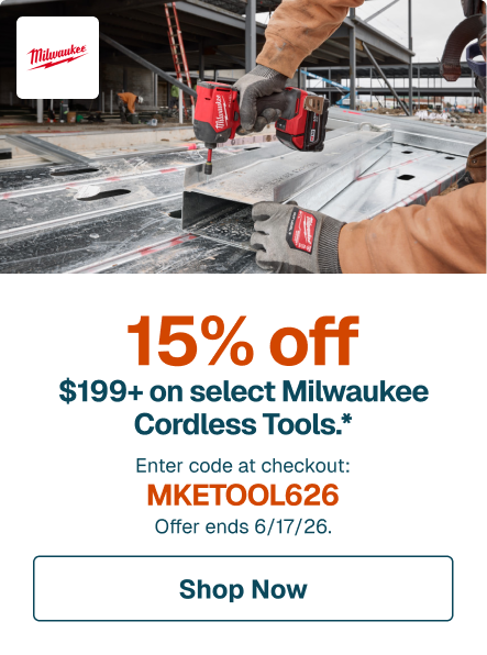 15% off $199+ on select Milwaukee Cordless Tools.* Enter code at checkout: MKETOOL626