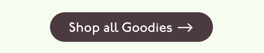 Shop all Goodies