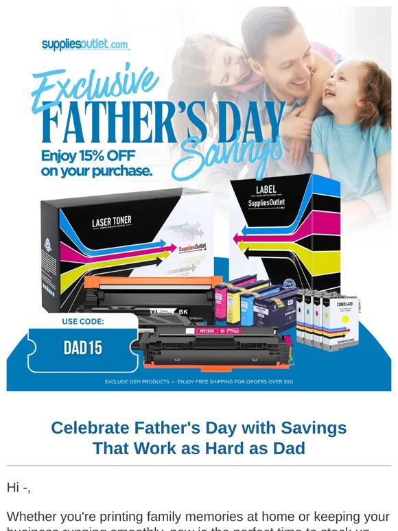 The Perfect Father's Day Deal: 15% Off Compatible Ink & Toner
