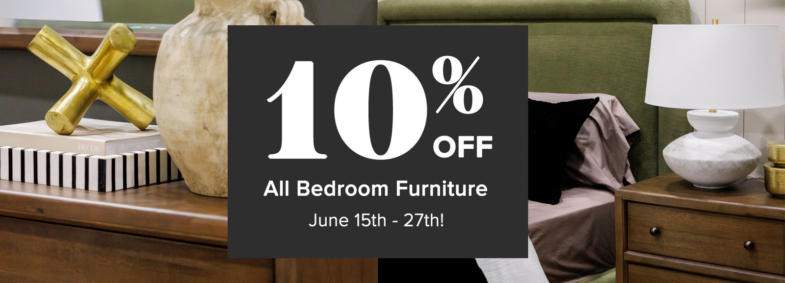 Save 10% All Bedroom Furniture 