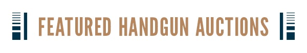 Featured Handgun Auctions