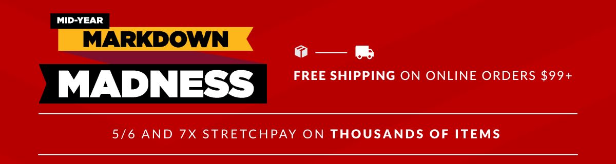 Mid-Year Markdown Madness + Free Shipping on Online Orders $99+