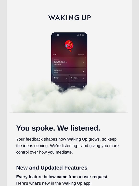 You spoke. We listened.