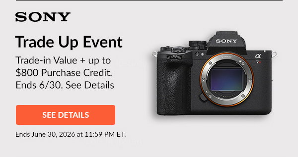 SONY Trade Up Event | See Details