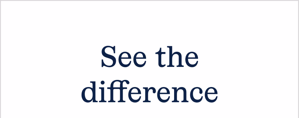 See the difference