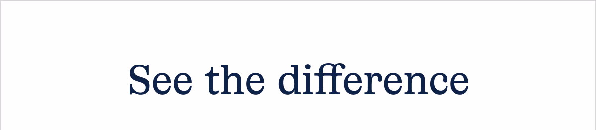 See the difference