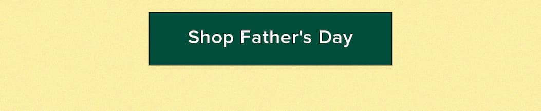 Shop Father's Day