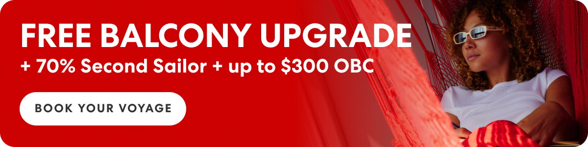 Free Balcony Upgrade + 70% off Second Sailor