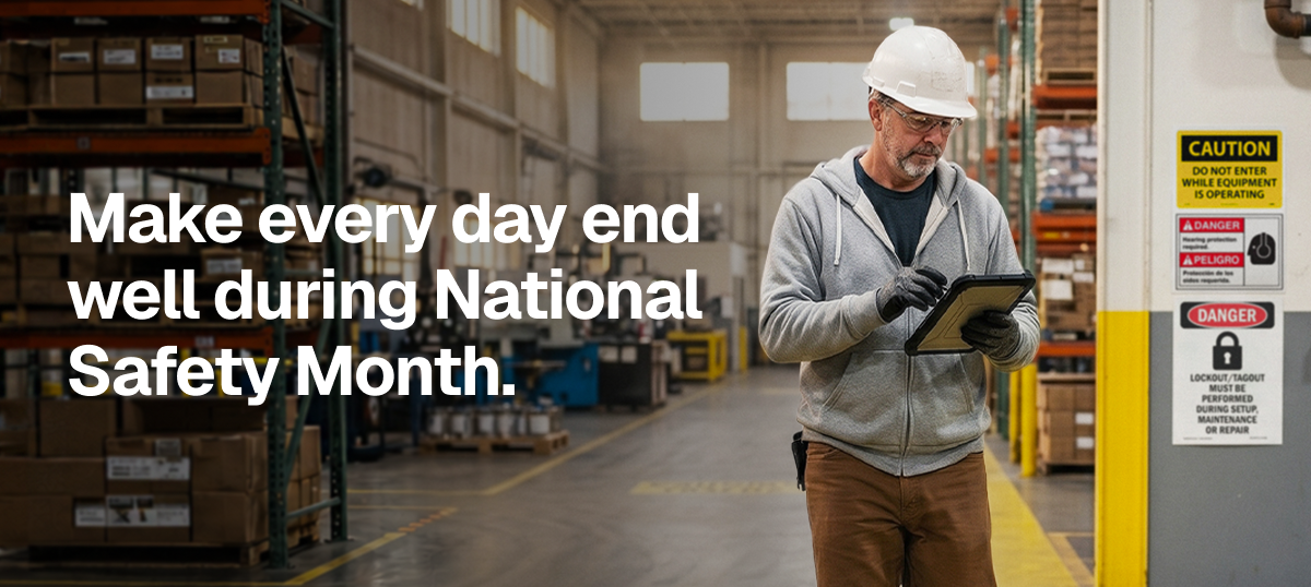 Make every day end well during National Safety Month.