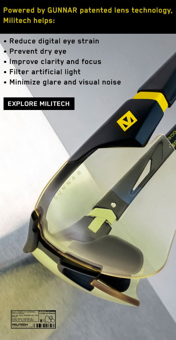 Powered by GUNNAR patented lens technology, Militech helps: Reduce digital eye strain; Prevent dry eye; Improve clarity and focus; Filter artificial light; Minimize glare and visual noise. Explore Militech.