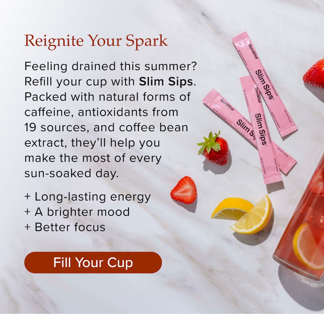 Reignite Your Spark. Feeling drained this summer? Refill your cup with Slim Sips. Packed with natural forms of caffeine, antioxidants from 19 sources, and coffee bean extract, they’ll help you make the most of every sun-soaked day.