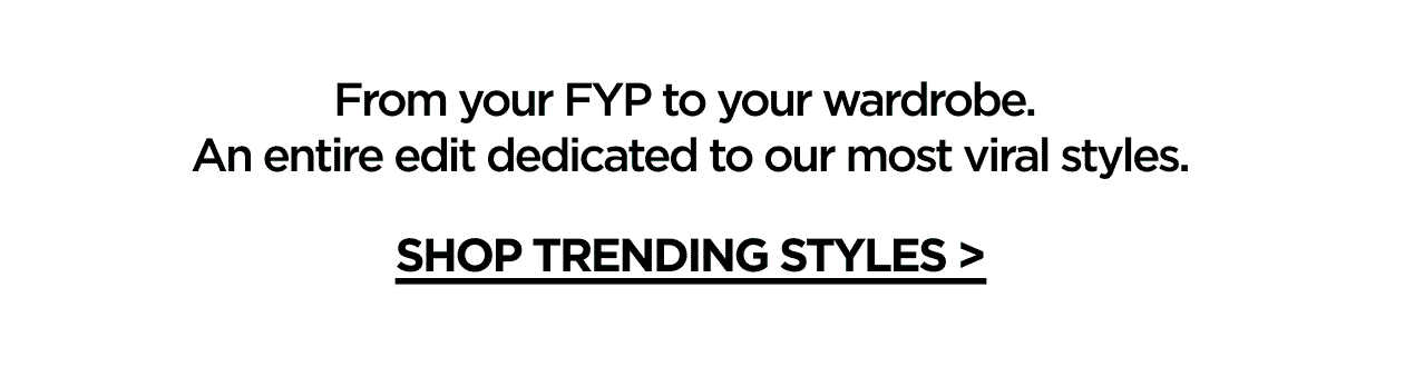 Stop scrolling your FYP & come shop it instead! Take a look >