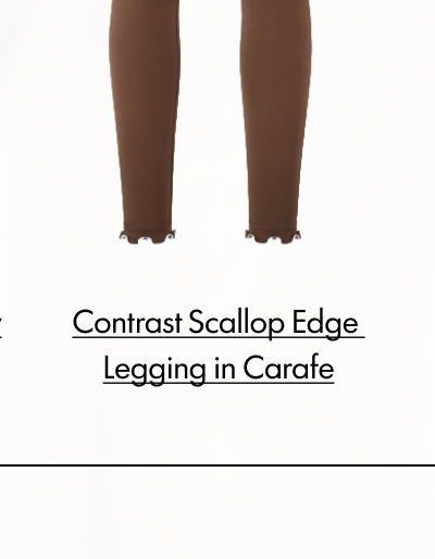 Contrast Scallop Edge Legging in Carafe