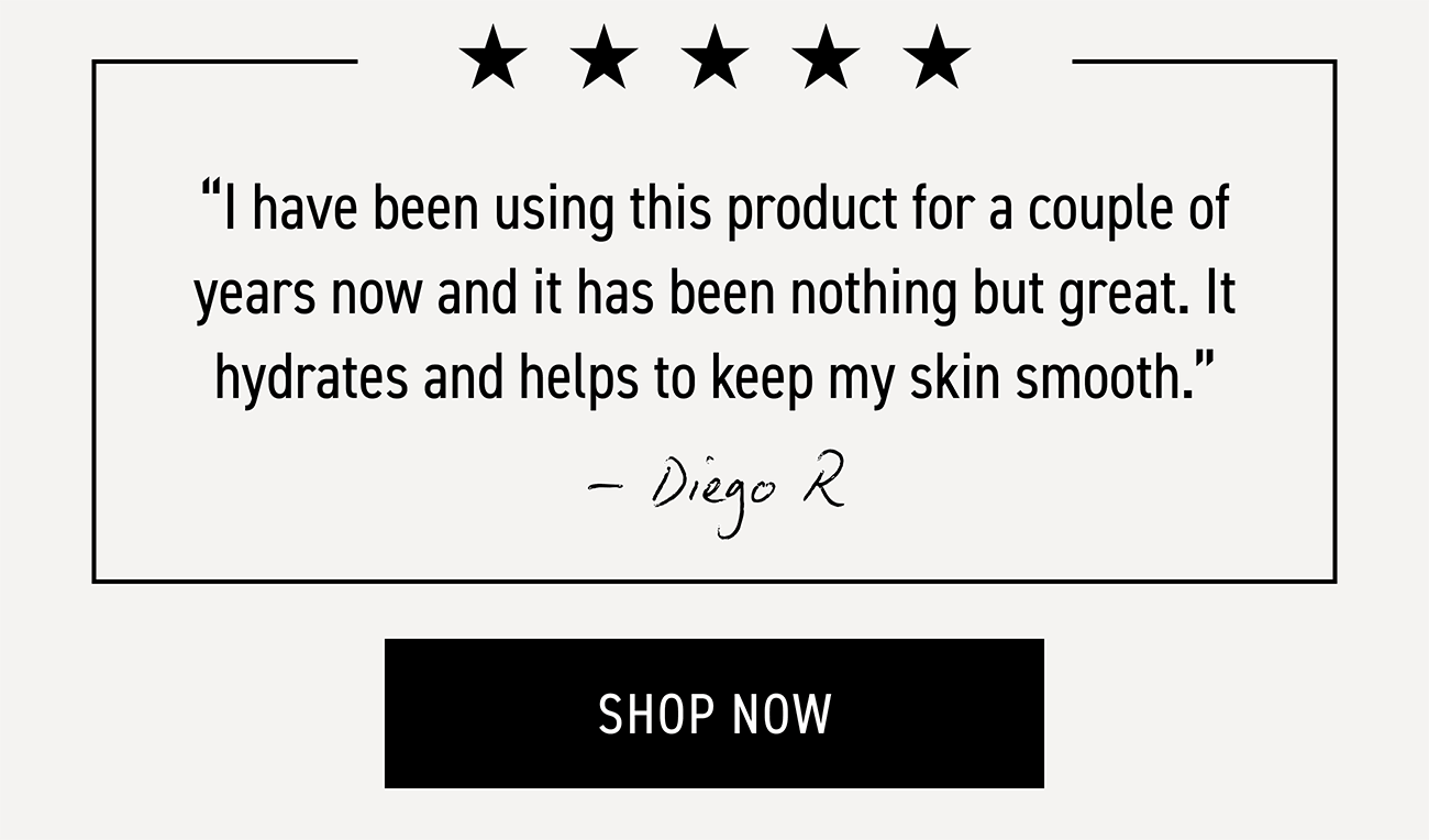 Redefine Regimen customer review: I have been using this product for a couple of years now and it has been nothing but great. It hydrates and helps to keep my skin smooth. -Diego R.