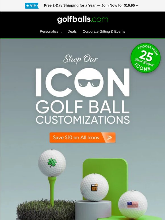 $10 OFF Icon Customization! Your Favorite Ball just got Better