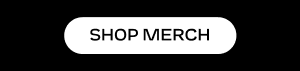 Shop Merch