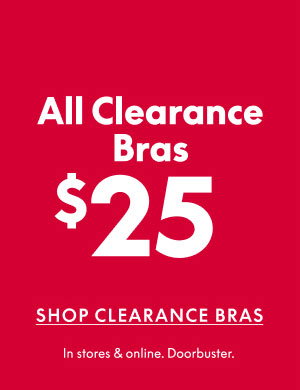 Clearance Bras $25