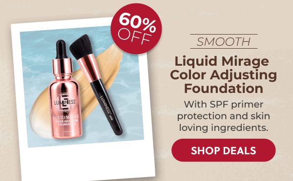 LIQUID MIRAGE COLOR ADJUSTING FOUNDATION: With SPF primer protection and skin loving ingredients.