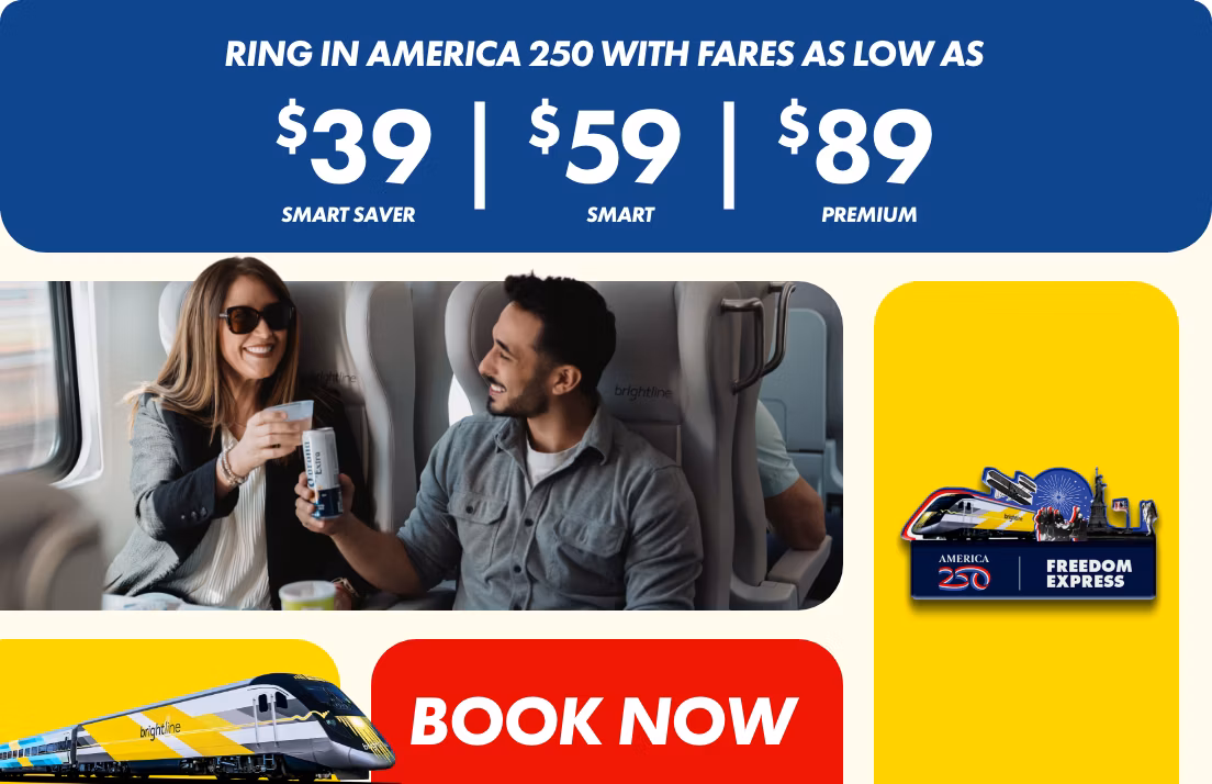 Promotional graphic advertises discounted Brightline train fares to celebrate America 250. Large text highlights prices of $39 Smart Saver, $59 Smart, and $89 Premium above a photo of two passengers sharing a drink on a modern train.