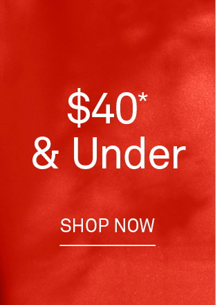 $40 & Under
