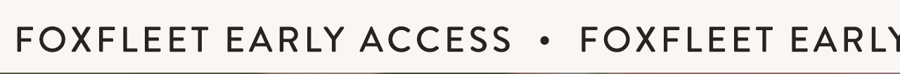 EARLY ACCESS SALE