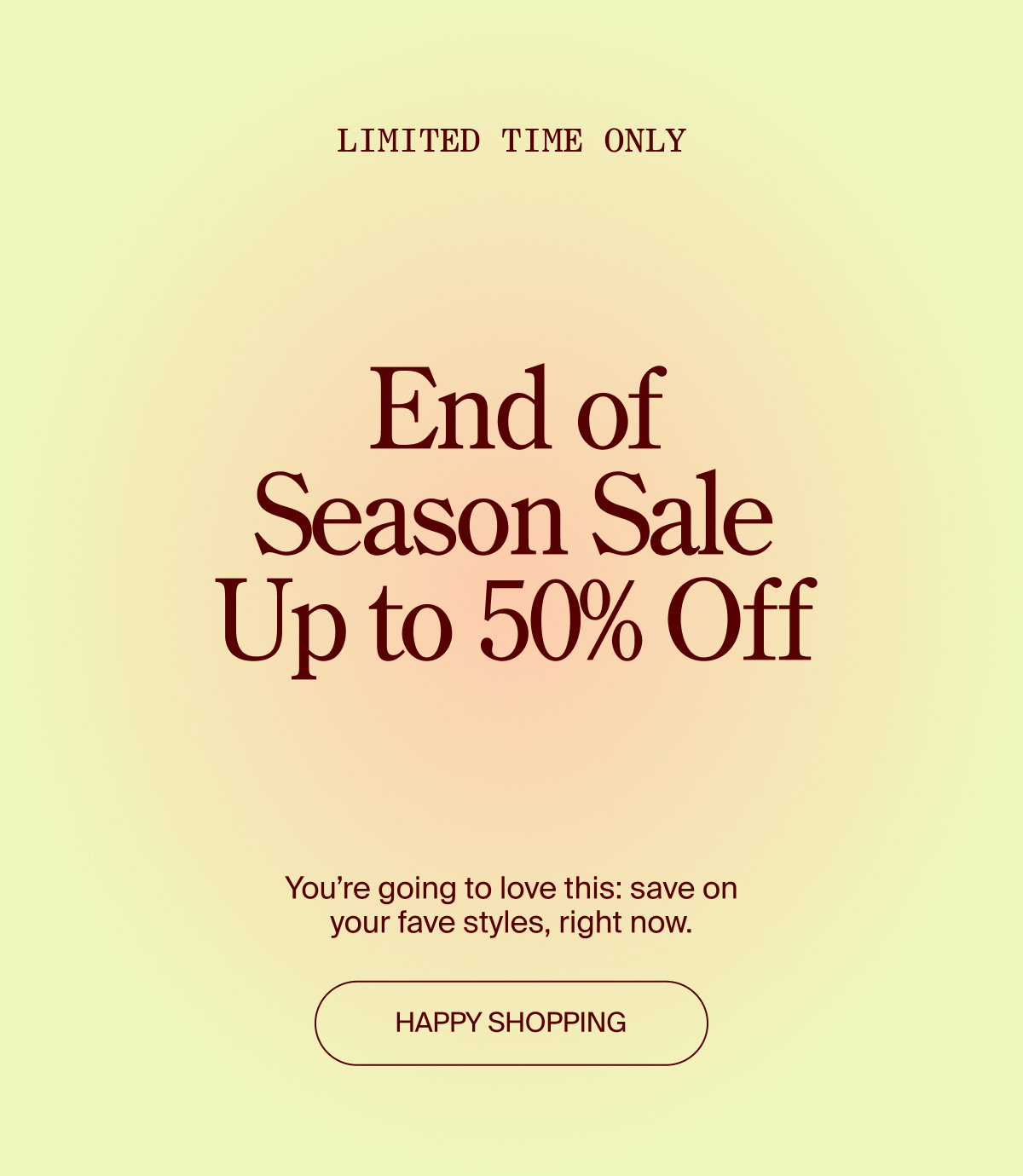 End of Season Sale Up to 50% off