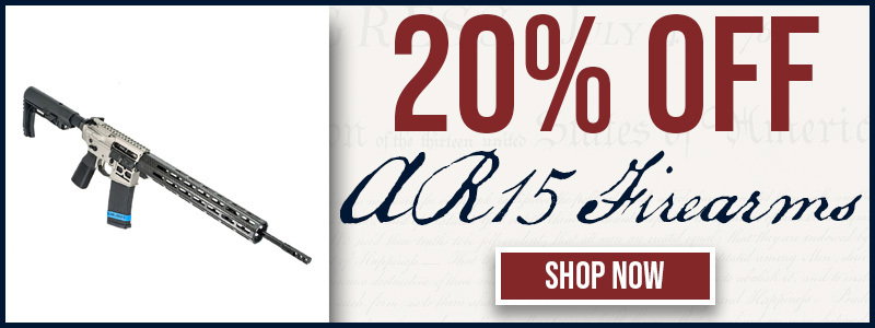 20% OFF AR15 FIREARMS - SHOP NOW