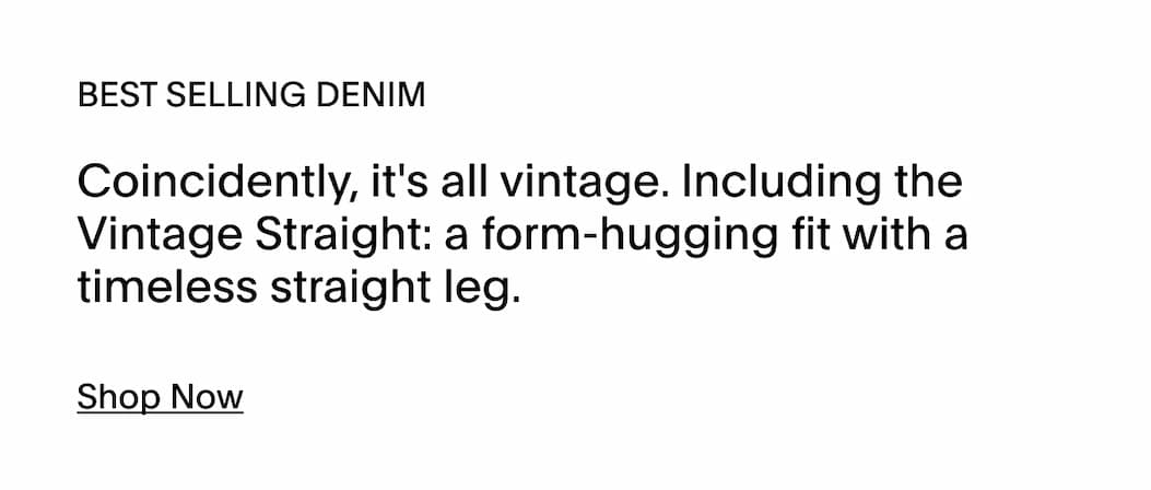 SHOP NOW - BESTSELLING VINTAGE DENIM