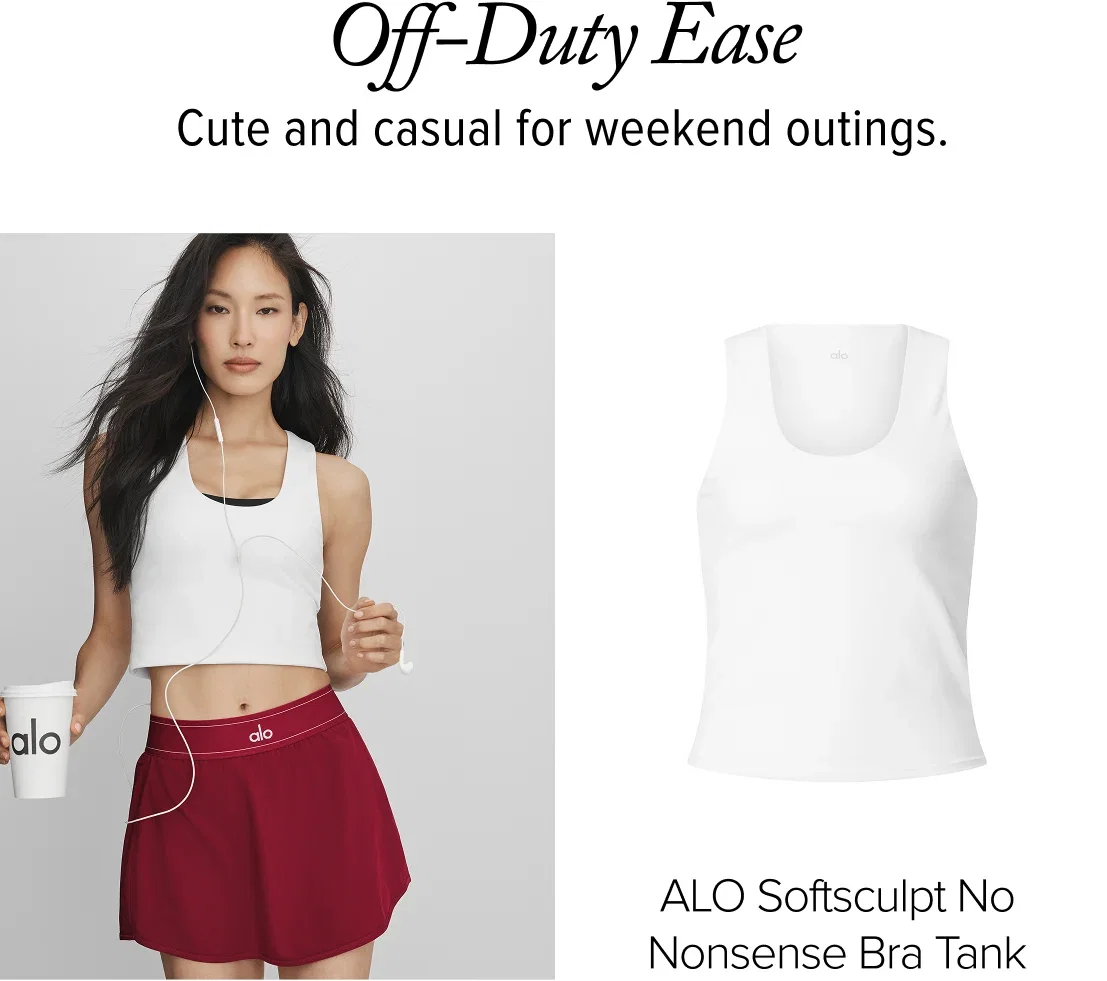 Off-Duty Ease. Cute and casual for weekend outings. ALO Softsculpt No Nonsense Bra Tank