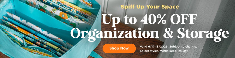 Up to 40% Off Organization & Storage. Shop now. Valid through 6/18/26. Subject to change. Select styles. While supplies last.